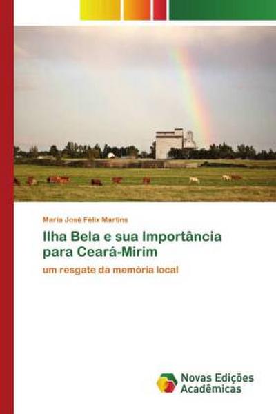 Ilha Bela e sua Importância para Ceará-Mirim