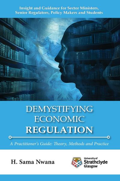 Demystifying Economic Regulation