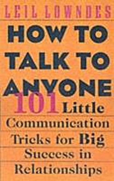 How to Talk to Anyone