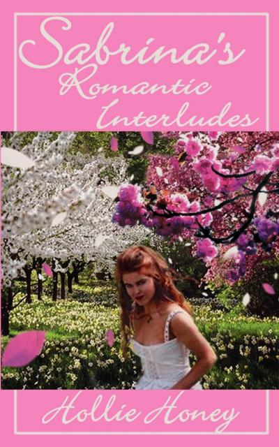 Sabrina’s Romantic Interludes
