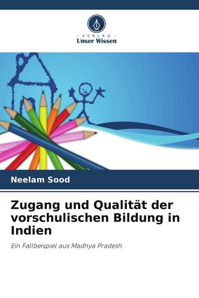 Zugang und Qualität der vorschulischen Bildung in Indien
