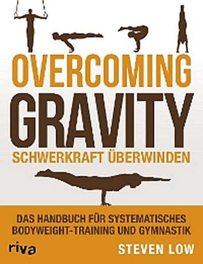 Overcoming Gravity - Schwerkraft überwinden