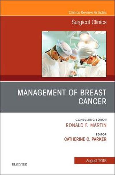 Management of Breast Cancer, an Issue of Surgical Clinics