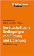 Gesellschaftliche Bedingungen von Bildung und Erziehung