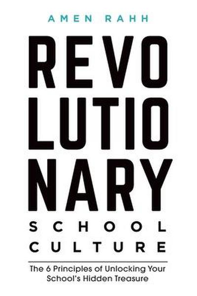 Revolutionary School Culture