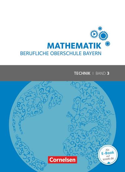 Mathematik Band 3 (FOS/BOS 13) - Berufliche Oberschule Bayern - Technik - Schülerbuch