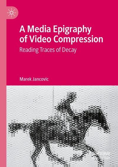 A Media Epigraphy of Video Compression