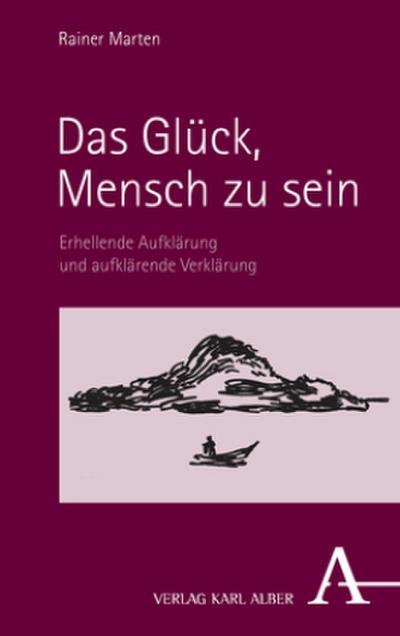 Das Glück, Mensch zu sein