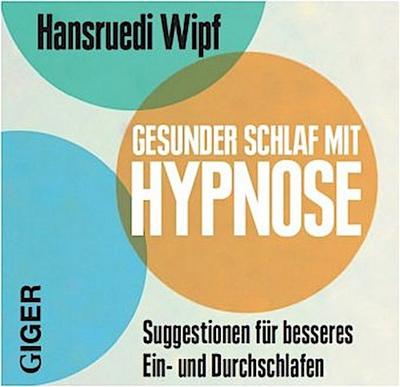 Gesunder Schlaf mit Hypnose, 1 Audio-CD