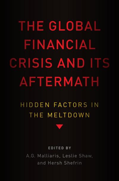 The Global Financial Crisis and Its Aftermath