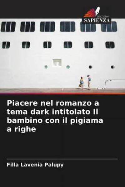 Piacere nel romanzo a tema dark intitolato Il bambino con il pigiama a righe