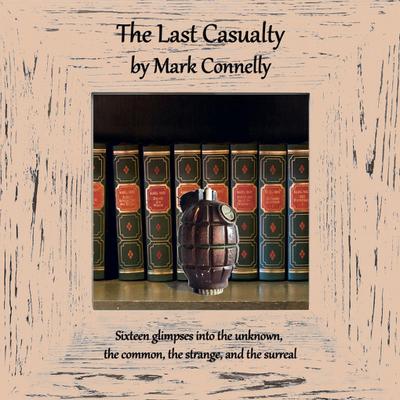 The Last Casualty