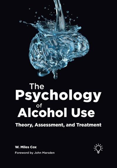 The Psychology of Alcohol Use