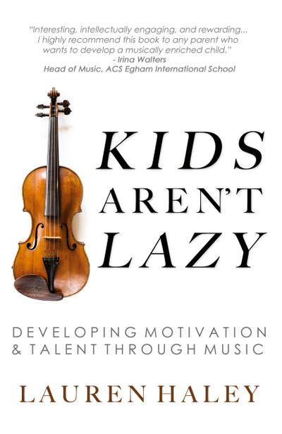Kids Aren’t Lazy