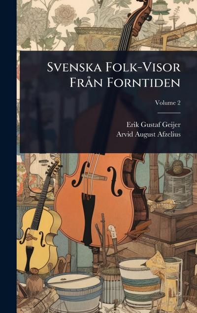 Svenska Folk-Visor FrÃ n Forntiden