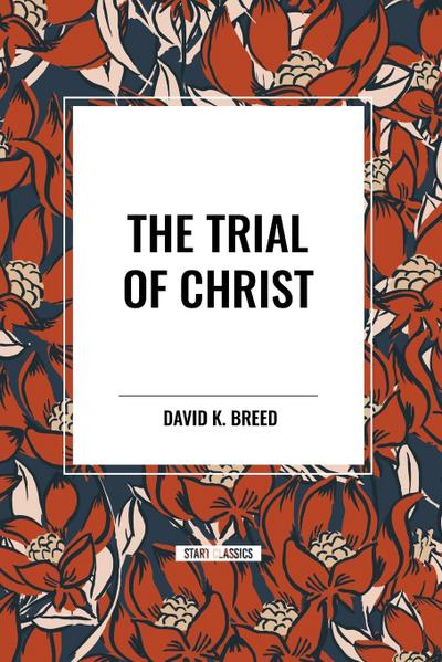 The Trial of Christ