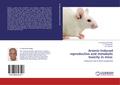 Arsenic-induced reproductive and metabolic toxicit