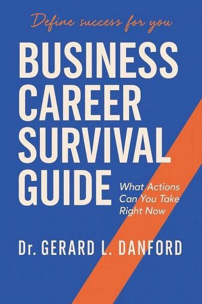 Business Career SURVIVAL GUIDE