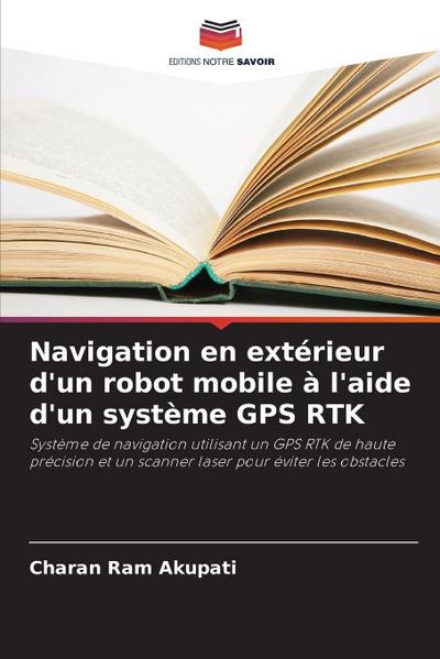 Navigation en extérieur d’un robot mobile à l’aide d’un système GPS RTK