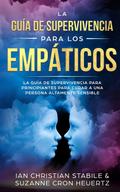 La Guía De Supervivencia Para Los Empáticos