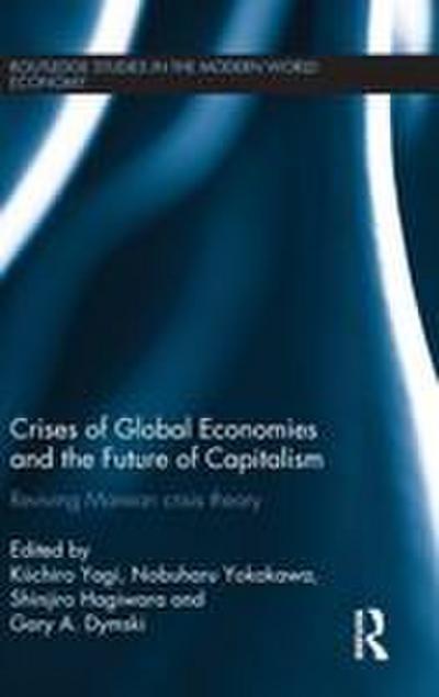 Crises of Global Economy and the Future of Capitalism