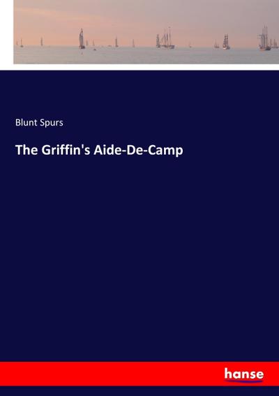 The Griffin’s Aide-De-Camp