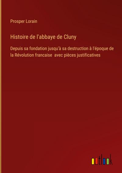 Histoire de l’abbaye de Cluny