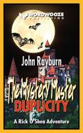 The Mystery Master - Duplicity: A Rick O’Shea Adventure