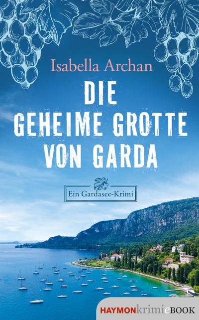 Die geheime Grotte von Garda (eBook, EPUB) - Isabella Archan