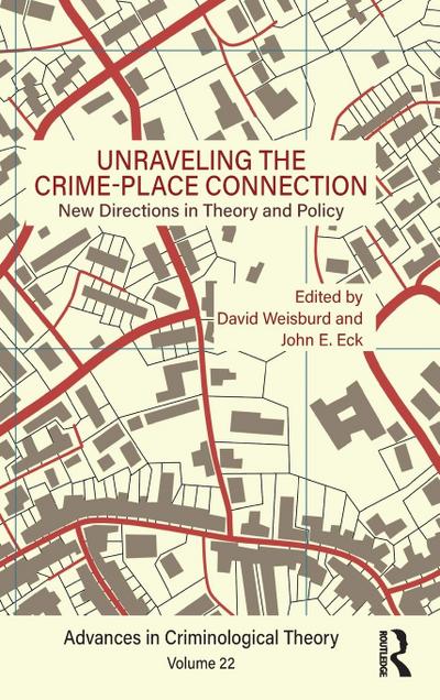 Unraveling the Crime-Place Connection, Volume 22