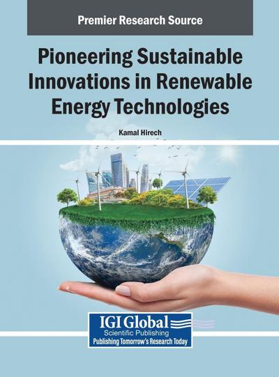 Pioneering Sustainable Innovations in Renewable Energy Technologies