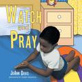 Watch and Pray