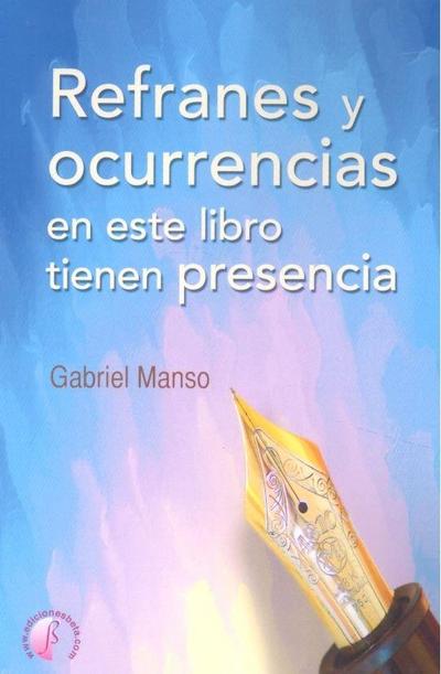 Refranes y ocurrencias en este libro tienen presencia