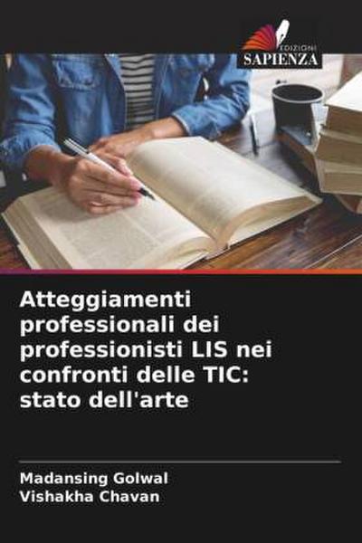 Atteggiamenti professionali dei professionisti LIS nei confronti delle TIC: stato dell’arte