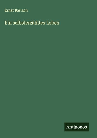 Ein selbsterzähltes Leben