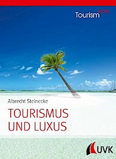 Tourismus und Luxus