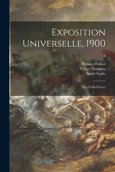 Exposition Universelle, 1900: the Chefs-d’uvre; 4