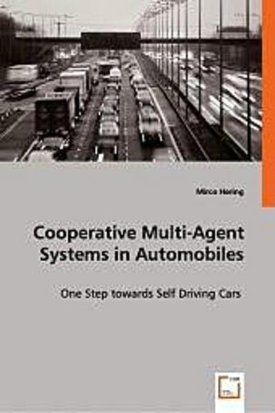 Cooperative Multi-Agent Systems in Automobiles
