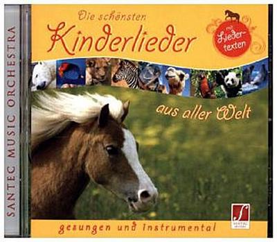 Die schönsten Kinderlieder aus aller Welt, 1 Audio-CD - Santec Music Orchestra