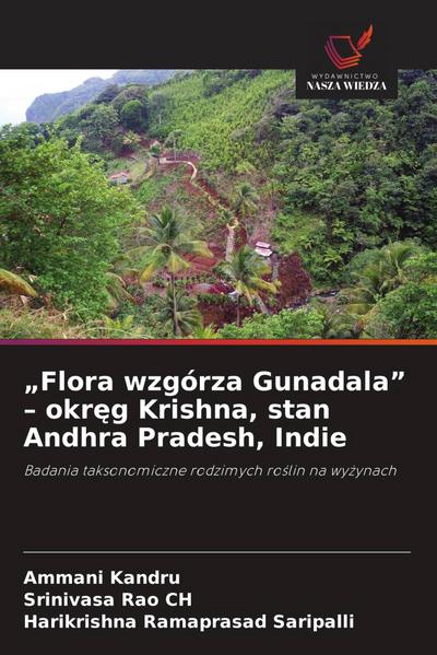"Flora wzgórza Gunadala" - okr¿g Krishna, stan Andhra Pradesh, Indie