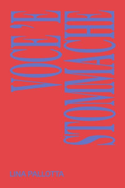 Voce ’e stommache. Ediz. italiana e inglese