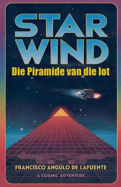Star Wind   Die Piramide van die lot
