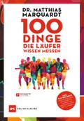 100 Dinge, die Läufer wissen müssen