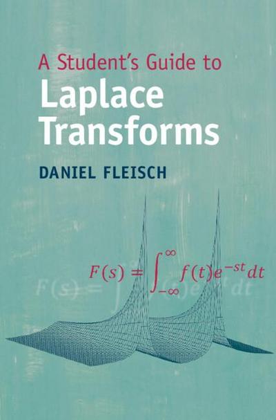 A Student’s Guide to Laplace Transforms