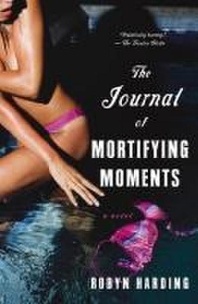 The Journal of Mortifying Moments