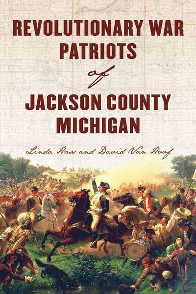 Revolutionary War Patriots of Jackson County, Michigan