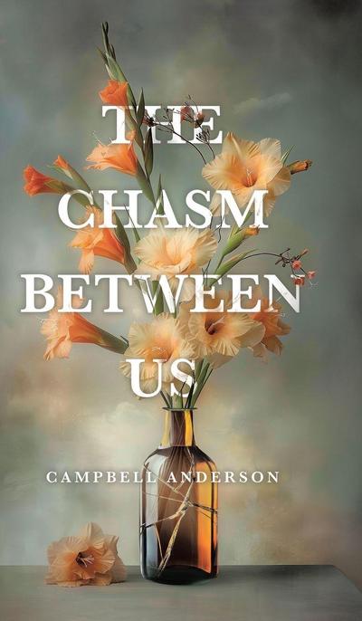 The Chasm Between Us