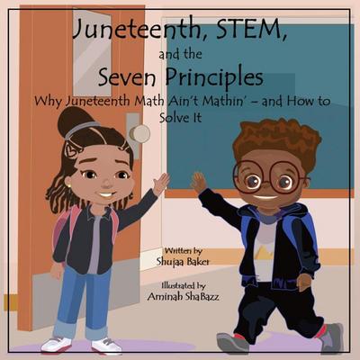 Juneteenth, STEM, and the Seven Principles