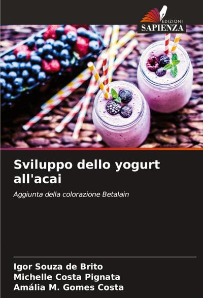 Sviluppo dello yogurt all’acai