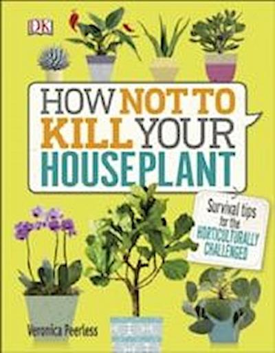 How Not to Kill Your Houseplant